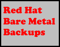 Red Hat Bare Metal Backups